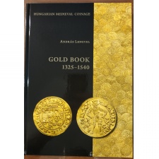 Lengyel András: Aranykönyv 1325-1540 Gold Book angol nyelvű